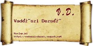 Vadászi Dezső névjegykártya